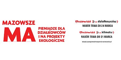 MAZOWSZE MA PIENIĄDZE DLA DZIAŁKOWCÓW I NA PROJEKTY EKOLOGICZNE-43532