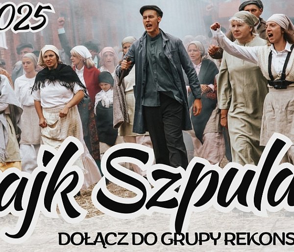Dołącz do lokalnej grupy rekonstrukcyjnej Strajku Szpularek-44996