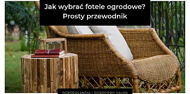 Jak wybrać fotele ogrodowe? Prosty przewodnik bez wpadek