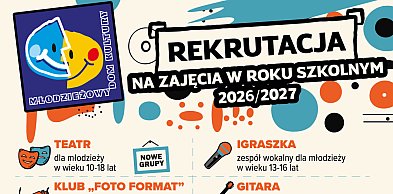 Ruszyła rekrutacja na zajęcia w  MłDK