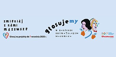 Rusza głosowanie w Budżecie Obywatelskim Mazowsza-44872