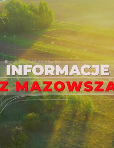 Informacje z Mazowsza